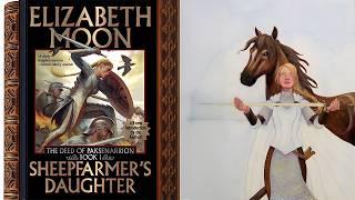 Elizabeth Moons EPIC Fantasy Saga Begins Sheepfarmers Daughter [upl. by Chirlin233]