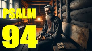 Psalm 94 Reading God the Refuge of the Righteous With words  KJV [upl. by Duma597]