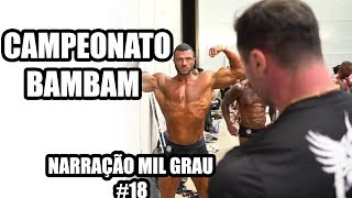 CAMPEONATO BAMBAM  NARRAÇÃO MIL GRAU [upl. by Eissat394]