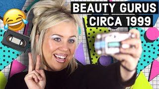 IF BEAUTY YOUTUBERS EXISTED IN 1999 [upl. by Kizzie]