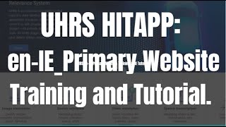 UHRS enIEPrimary Website Training and Tutorial [upl. by Sitruk]