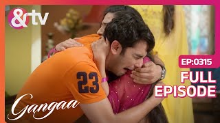 Ganga को गले लगाके क्यों रोने लगा Sagar  Gangaa  Full Ep 315  andtvchannel [upl. by Htilil]