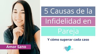 5 Causas de la Infidelidad en pareja [upl. by Buford]