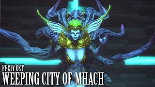 FFXIV OST Weeping City of Mhach Battle Theme [upl. by Vardon]