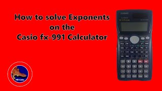 How to Solve Exponents on the CASIO fx991 Calculator [upl. by Ubana]