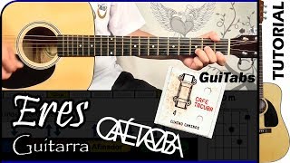 Cómo tocar ERES 📒🖍  Café Tacvba  Tutorial GUITARRA 🎸  GuiTabs N°037 A [upl. by Frear755]