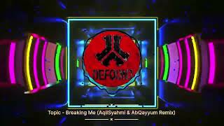 Topic  Breaking Me AqilSyahmi amp AbQayyum Remix hardstyle [upl. by Basham]