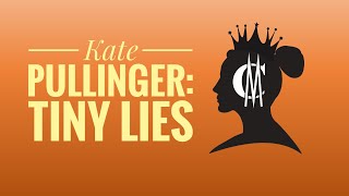 Kate Pullinger Tiny Lies [upl. by Huba]