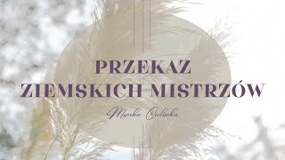 PRZEKAZ ZIEMSKICH MISTRZÓW II  RETRANSMISJA  Nowa Ziemia Moc Kreacji Monika Cichocka [upl. by Tega]