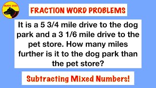 Fraction Word Problems Subtracting Mixed Numbers [upl. by Sualakcin]