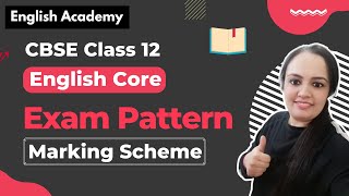 CBSE Class 12 English Exam Pattern and Marking Scheme Hindi English Academy [upl. by Terbecki512]