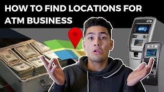 How To Find Locations For ATM Business Passive Income [upl. by Emlynn]