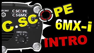 CScope Metal Detector CS6MXi introduction [upl. by Ainessey]