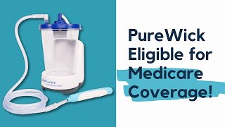 PureWick External Catheter  Eligible for Medicare Coverage [upl. by Kittie124]