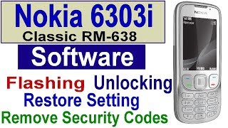 Nokia 6303 6303ci 6303i Classic RM638 RM443 Firmware  Flash File  Flash Tool  Flashing Software [upl. by Heddie]