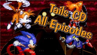 Tails CD All episodes  Sprite animation [upl. by Hertberg6]