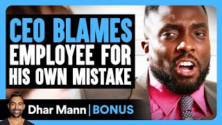 CEO BLAMES EMPLOYEE For His Own MISTAKE  Dhar Mann Bonus [upl. by Anitsyrc688]