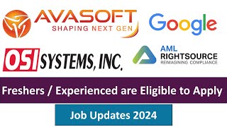 AVASOFT I AML I Google I OSI Systems  Freshers  Experienced are Eligible to Apply [upl. by Revart]