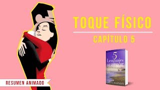 Los 5 lenguajes del Amor  Toque Físico  Capitulo 5  Audio Libro  Gary Chapman  Resumen [upl. by Swanson771]