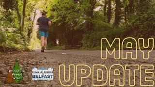 May 2023 running update  Belfast Marathon report Woodburn Trail Series Race 1 [upl. by Names]