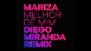 MARIZA  Melhor de Mim Diego Miranda Remix [upl. by Lasky]