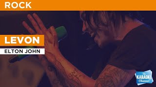 Levon  Elton John  Karaoke with Lyrics [upl. by Ardiekal690]