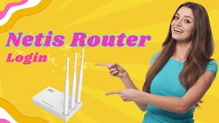 Netis Router Login [upl. by Odnalref890]