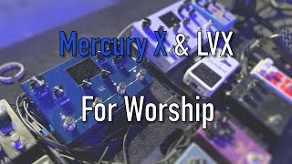 How I use the Meris Mercury X and LVX for worship [upl. by Homans]