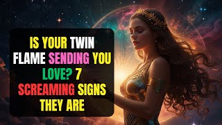 Is Your Twin Flame Sending You Love 7 SCREAMING Signs They Are [upl. by Granoff614]