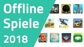 Die besten OfflineSpiele 2018 kostenlos für Android amp iOS [upl. by Dominga]