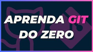 APRENDA GIT e GITHUB DO ZERO  guia completo [upl. by Wash]