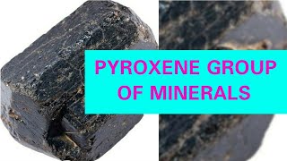 PYROXENE GROUP OF MINERALS [upl. by Attej]