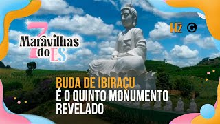 7 Maravilhas do ES Buda de Ibiraçu é o quinto destino revelado [upl. by Abrams]