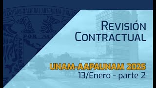 Revisión Contractual AAPAUNAM  UNAM 2025 [upl. by Leodora]