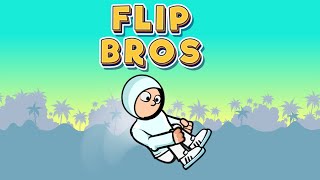 Flip Bros [upl. by Aynat]