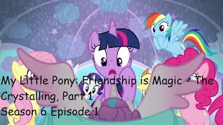 My Little Pony Friendship is Magic  The Crystalling Part 1 Season 6 Episode 1 [upl. by Rustie]