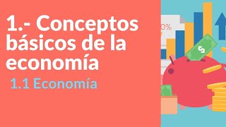 Conceptos básicos de la economía [upl. by Mireielle]