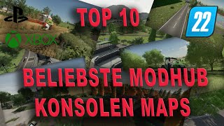 LS22  Die 10 beliebtesten Konsolen Maps im Modhub  Januar 2023 [upl. by Annil]