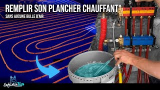 MISE EN EAU efficace de son PLANCHER CHAUFFANT [upl. by Allina401]