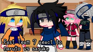 Past Team 7 react to naruto vs sasuke • Full battle • Best fight • [upl. by Ilzel256]