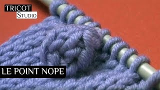 Tricot  Le point nope  Bobble stitch [upl. by Loziram]