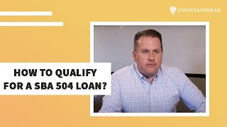 How to Qualify for a SBA 504 Loan [upl. by Khudari906]