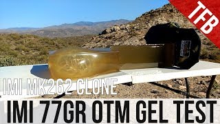 Home Defense 556mm Ammo IMIs Mk 262 Clone 77gr OTM gel test [upl. by Ayet867]