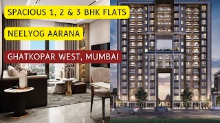 Neelyog Aarana in Ghatkopar west Mumbai 1 2 amp 3 BHK Flats [upl. by Esdnil]