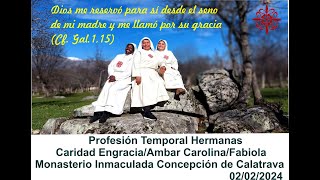 PROFESION TEMPORAL  MONJAS CISTERCIENSES CALATRAVAS MORALZARZAL MADRID [upl. by Zacharias]