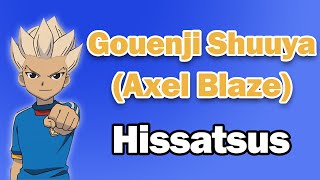 Gouenji Shuuya Axel Blaze  All Hissatsus [upl. by Jackelyn]