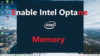 Enable Intel Optane Memory on Laptop in Just a Minute [upl. by Nediarb237]