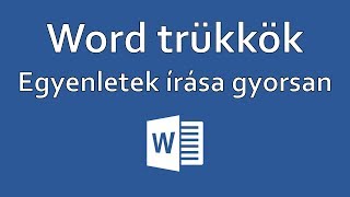 Word tippektrükkök  Egyenletek gyorsabb írása [upl. by Minerva]