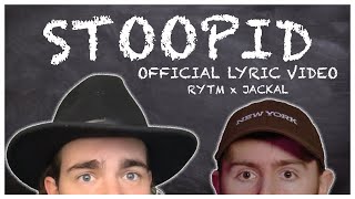 RYTM x Jackal  STOOPID Official Lyric Video Aussie Hip Hop [upl. by Kenyon]