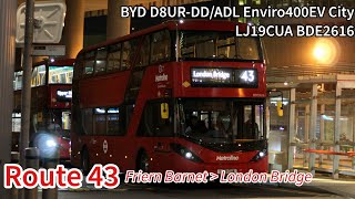 Metroline Travel Route 43 to London Bridge Bus Station  BYD D8URDD LJ19CUA BDE2616 [upl. by Ymme691]